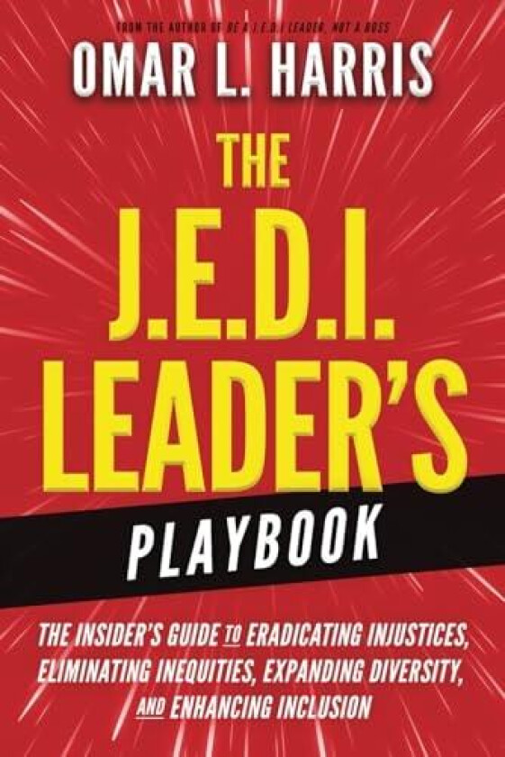 The J.E.D.I. Leader's Playbook av Omar L Harris (Paperback)