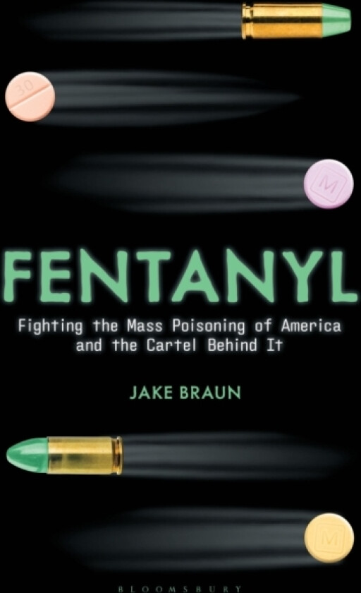 Fentanyl av Jake Braun (Hardcover)