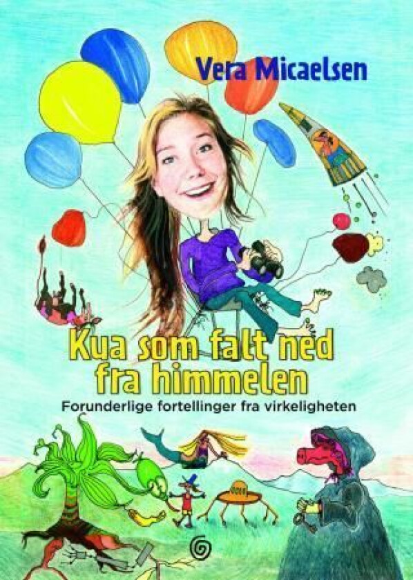 Kua som falt ned fra himmelen av Vera Micaelsen