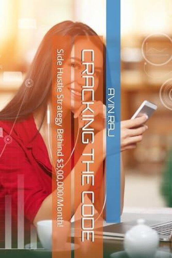 Cracking the Code av Saloni Raj, Avin Raj (Paperback)