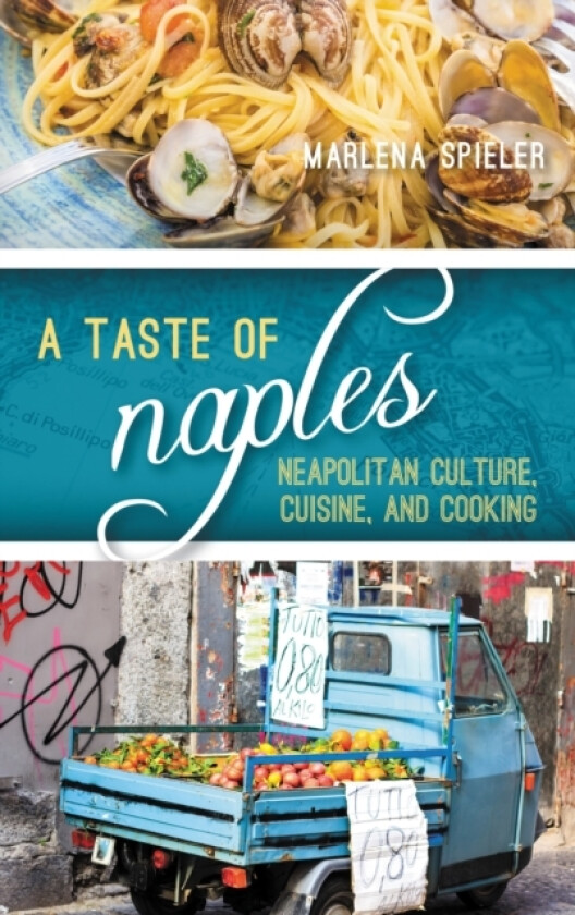 A Taste of Naples av Marlena Spieler (Paperback)