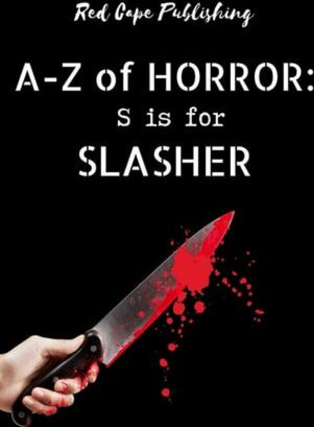 S is for Slasher av C R S Ford, P S Traum, Barend III Nieuwstraten (Paperback)