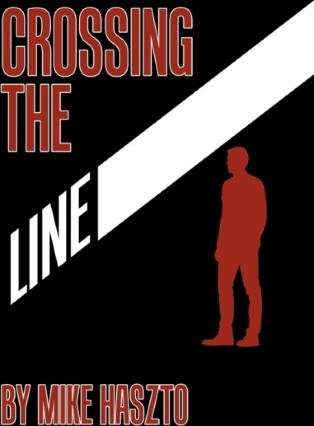 Crossing the Line av Mike Haszto (Paperback)