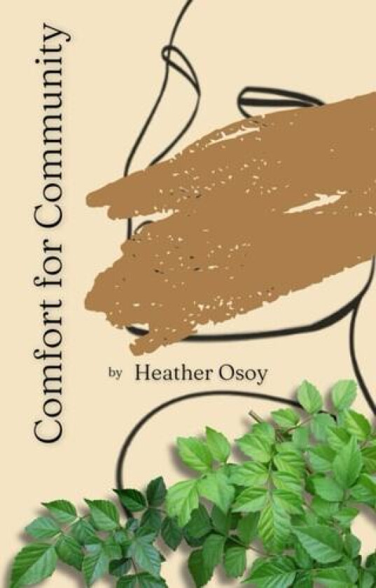Comfort for Community av Heather Osoy (Paperback)