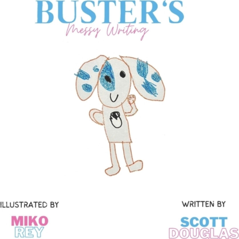 Buster's Messy Writing av Scott Douglas (Paperback)