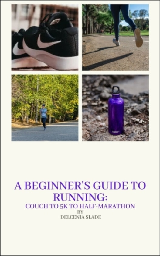 A Beginner's Guide to Running av Delcenia Slade (Paperback)