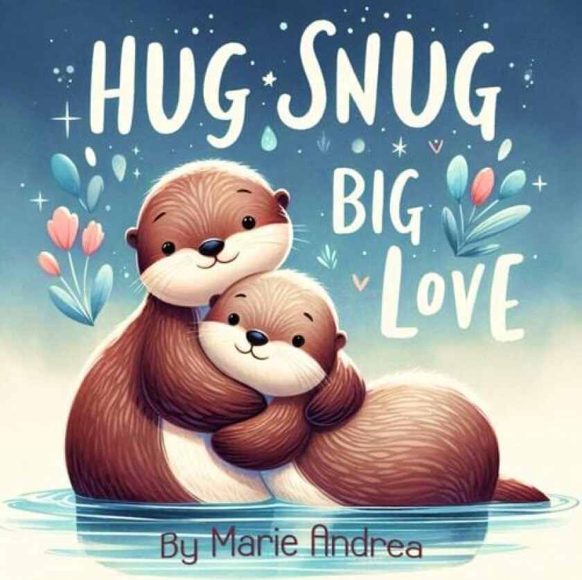 Hug Snug Big Love av Marie Andrea (Paperback)