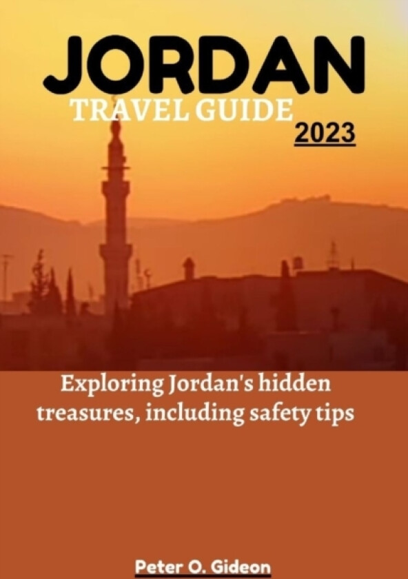 Jordan Travel Guide 2023 av Peter O Gideon (Paperback)