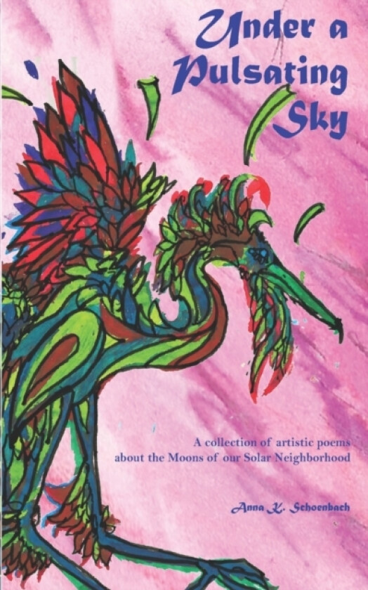 Under a Pulsating Sky av Anna K Schoenbach (Paperback)