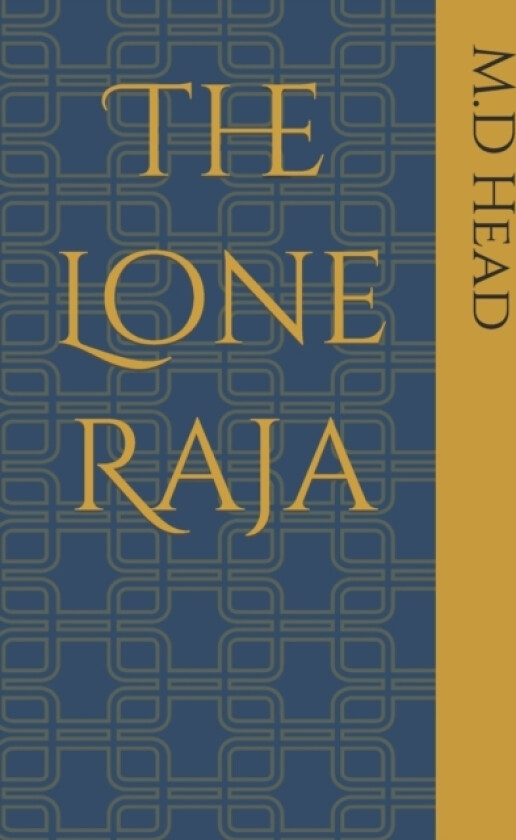 The Lone Raja av M D Head (Paperback)