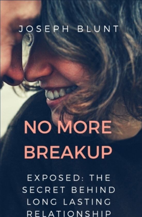 No More Breakup av Joseph Blunt (Paperback)