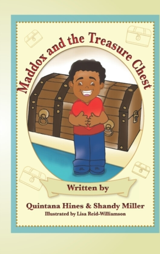 Maddox and the Treasure Chest av Shandy Miller, Quintana Hines (Paperback)