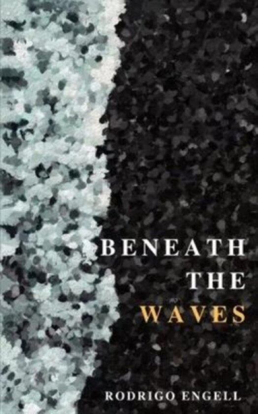 Beneath the waves av Rodrigo Engell (Paperback)