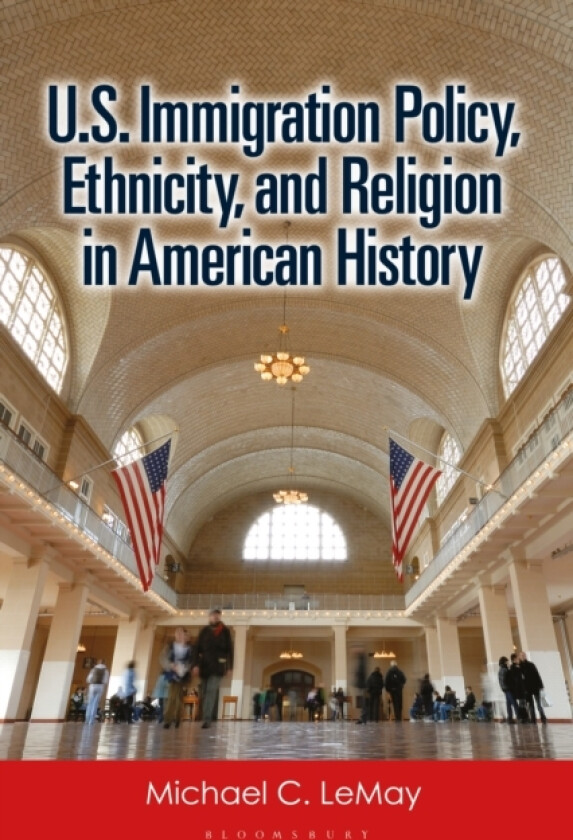 U.S. Immigration Policy, Ethnicity, and Religion in American History av Michael C. LeMay (Paperback)