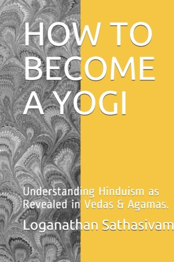 How to Become a Yogi av Loganathan Sathasivam (Paperback)