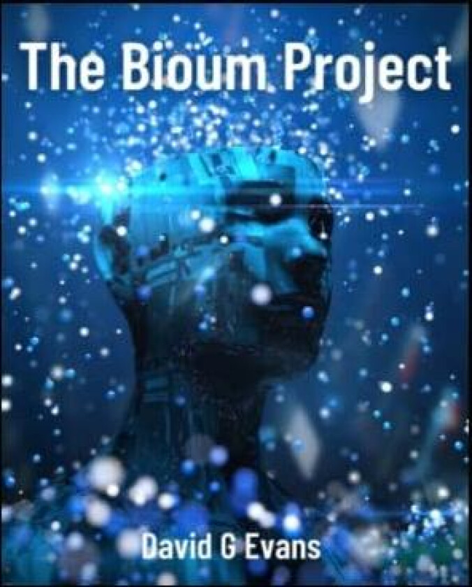 The Bioum Project av David G Evans (Paperback)