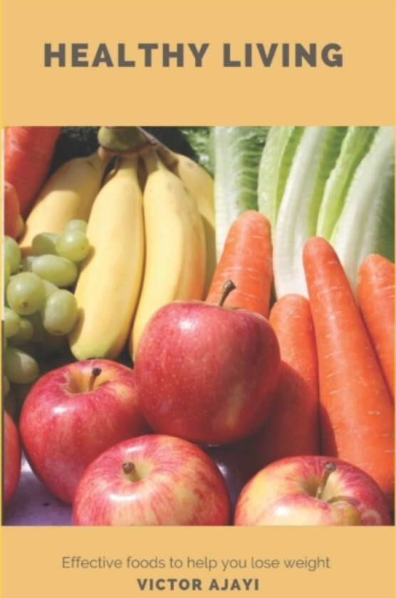 Healthy Living av Victor Ajayi (Paperback)