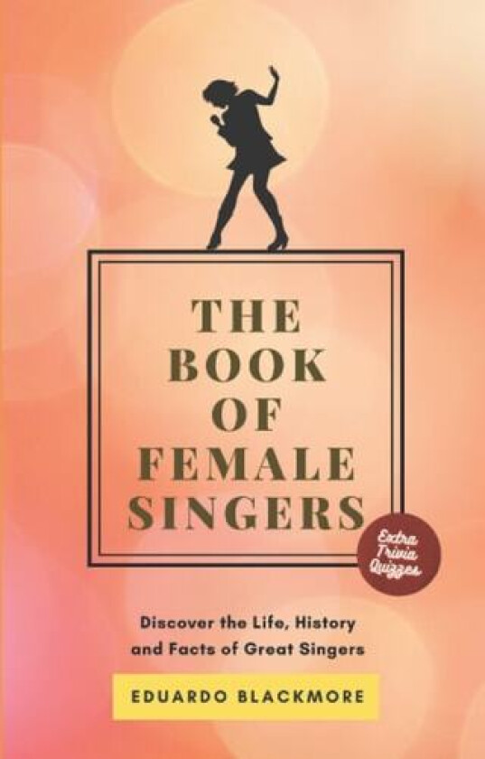 The Book of Female Singers av Eduardo Blackmore (Paperback)