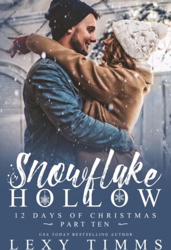 Snowflake Hollow - Part 10 av Lexy Timms (Paperback)