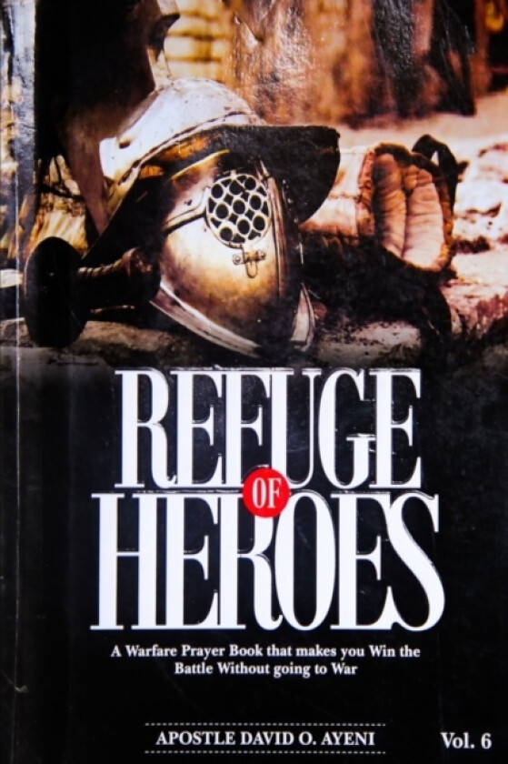 Refuge of Heroes av Apostle David O Ayeni (Paperback)