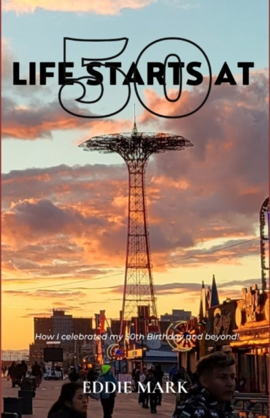 Life Starts At 50 av Eddie Mark (Paperback)