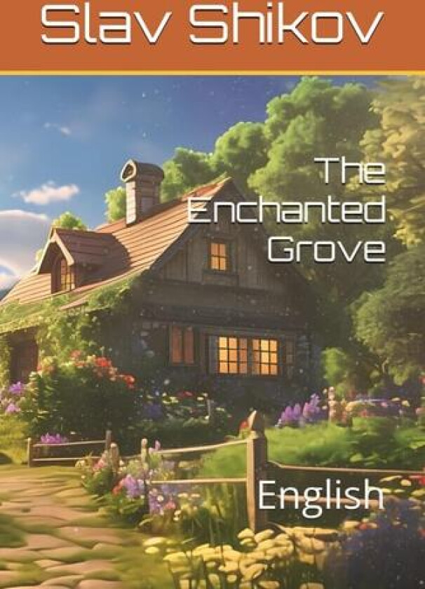 The Enchanted Grove av Slav Shikov (Paperback)