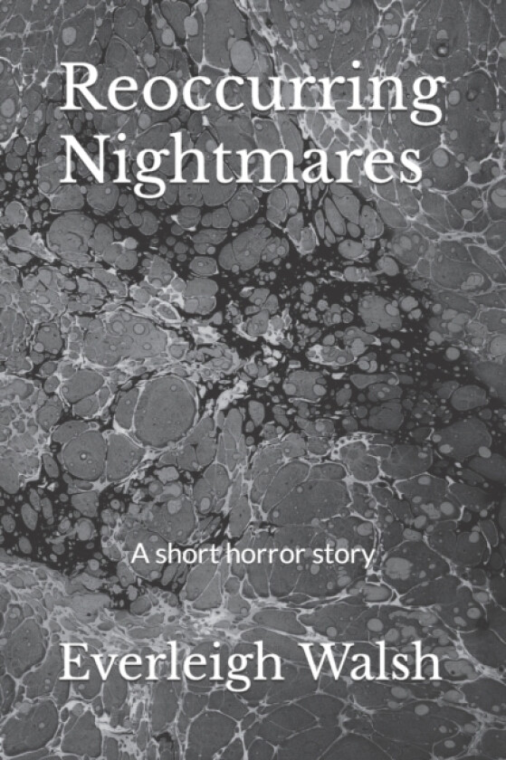 Reoccurring Nightmares av Everleigh Walsh (Paperback)