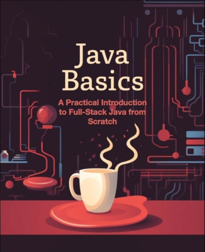 Java Basics av Shai Almog (Paperback)
