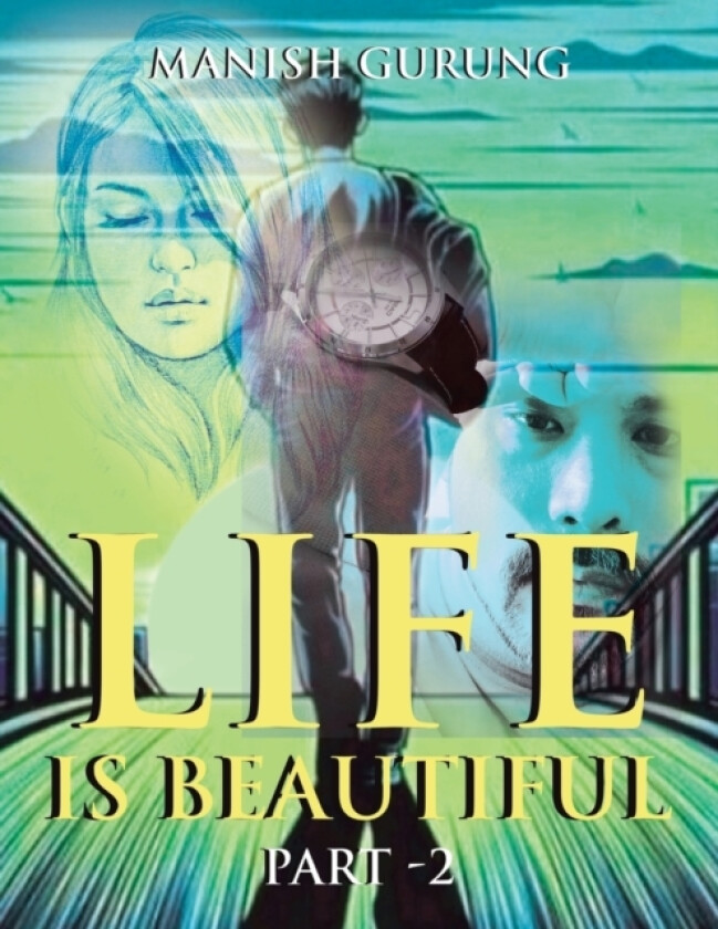 Life Is Beautiful av Manish Gurung (Paperback)
