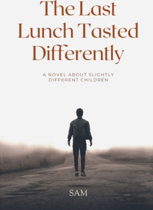 The Last Lunch Tasted Differently av Samad Farajzadeh (Paperback)