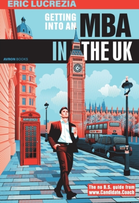 Getting into an MBA in the UK av Eric Lucrezia (Paperback)