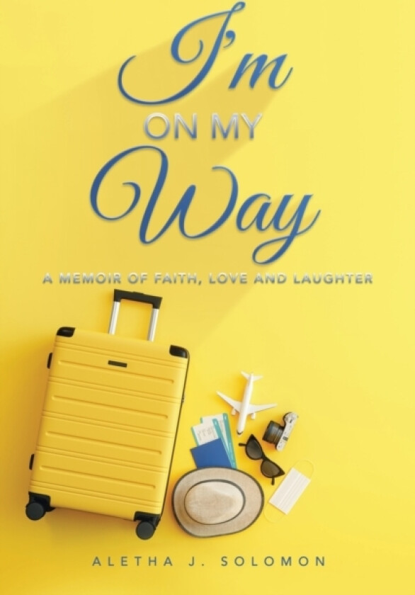 I'm on My Way av Aletha J Solomon (Paperback)