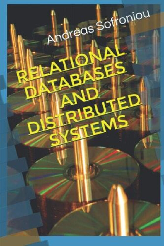 Relational Databases and Distributed Systems av Andreas Sofroniou (Paperback)