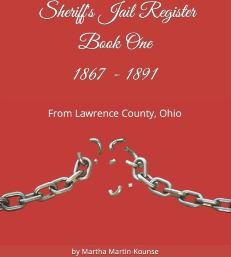 Jail Register 1867 - 1891 av Martha J Martin-Kounse (Paperback)