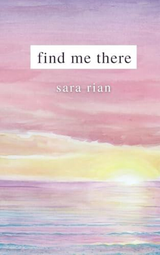 Find Me There av Sara Rian (Paperback)