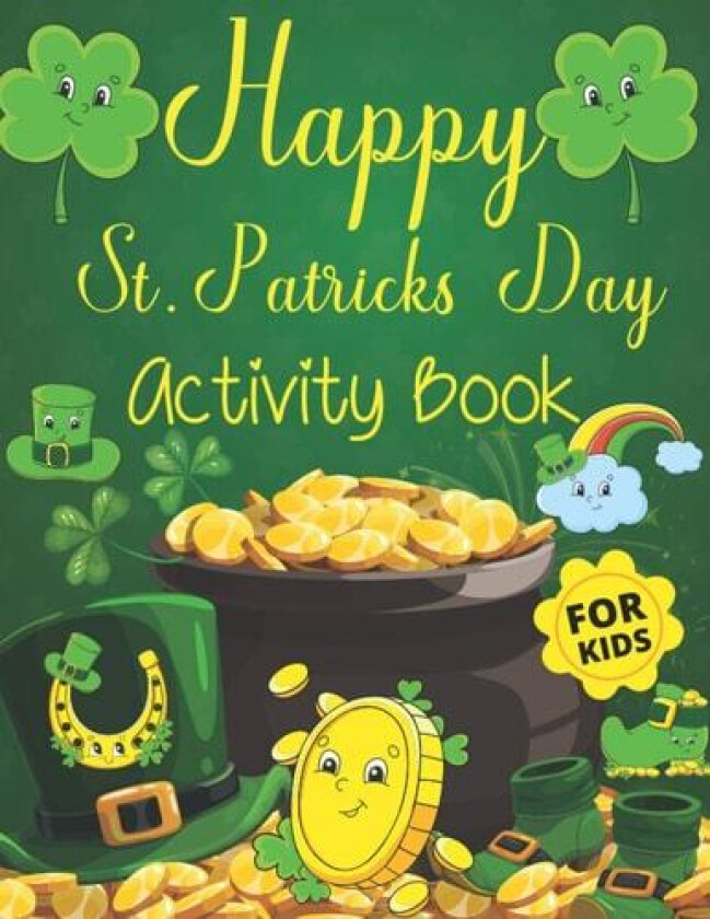 Happy St. Patrick's Day Activity Book for Kids av Creative Study Press (Paperback)