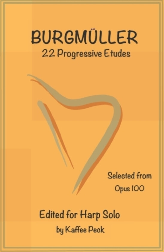 Burgmuller for Harp Solo av Johann Burgmuller, Kaffee Peck (Paperback)