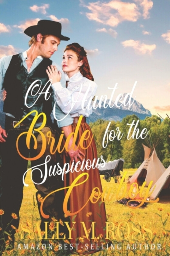 A Hunted Bride for the Suspicious Cowboy av Sally M Ross (Paperback)