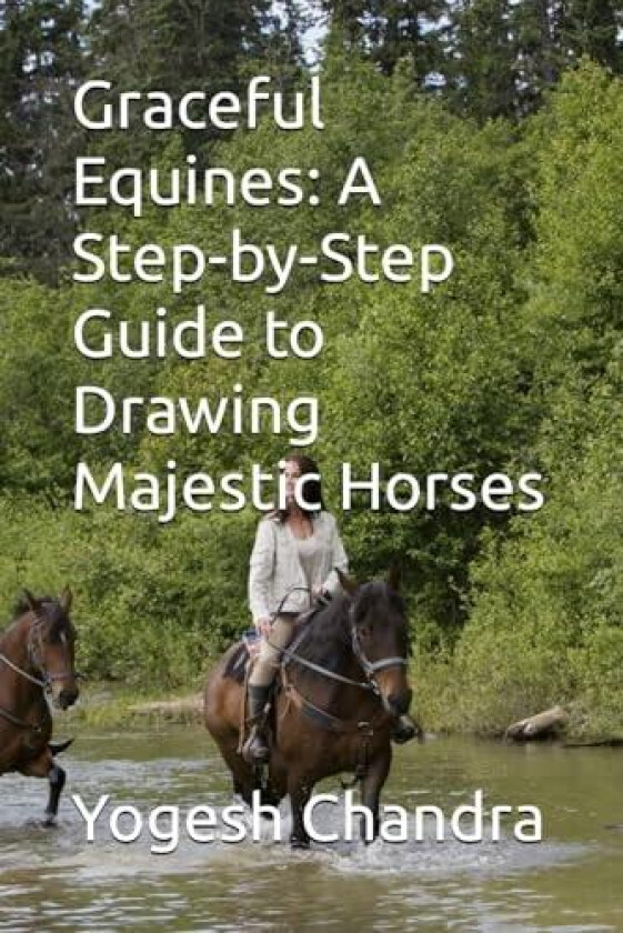 Graceful Equines av Yogesh Chandra (Paperback)