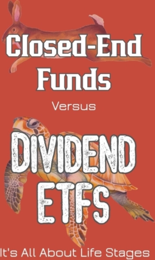 Closed-End Funds vs. Dividend ETFs av Joshua King (Paperback)