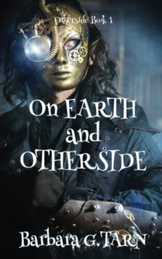 On Earth and Otherside av Barbara G Tarn (Paperback)