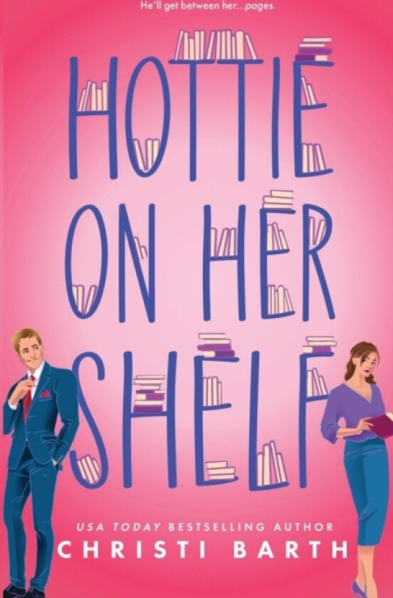 Hottie on Her Shelf av Christi Barth (Paperback)