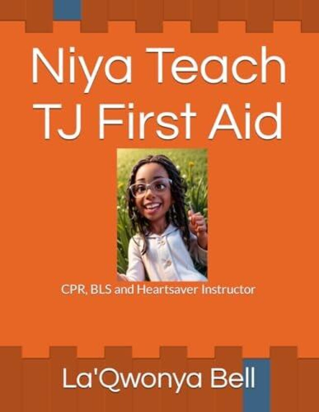 Niya Teach Tj First Aid av La'qwonya Bell (Paperback)