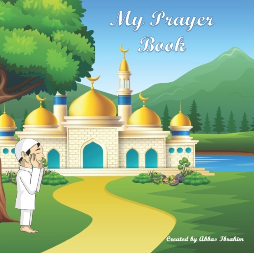 My Prayer Book av Abbas Ibrahim (Paperback)
