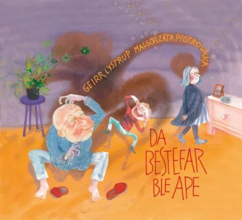 Da bestefar ble ape av Geirr Lystrup