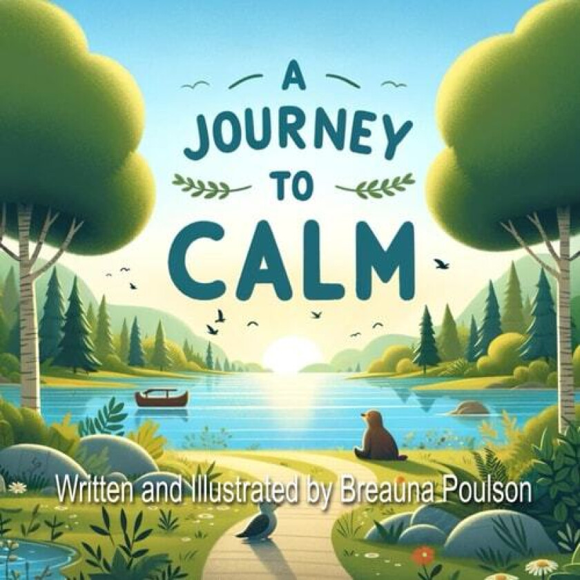 A Journey to Calm av Breauna Poulson (Paperback)