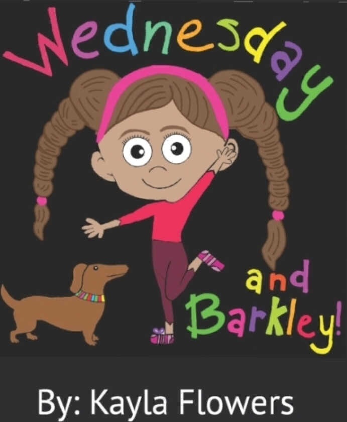 Wednesday and Barkley! av Kayla Flowers (Paperback)