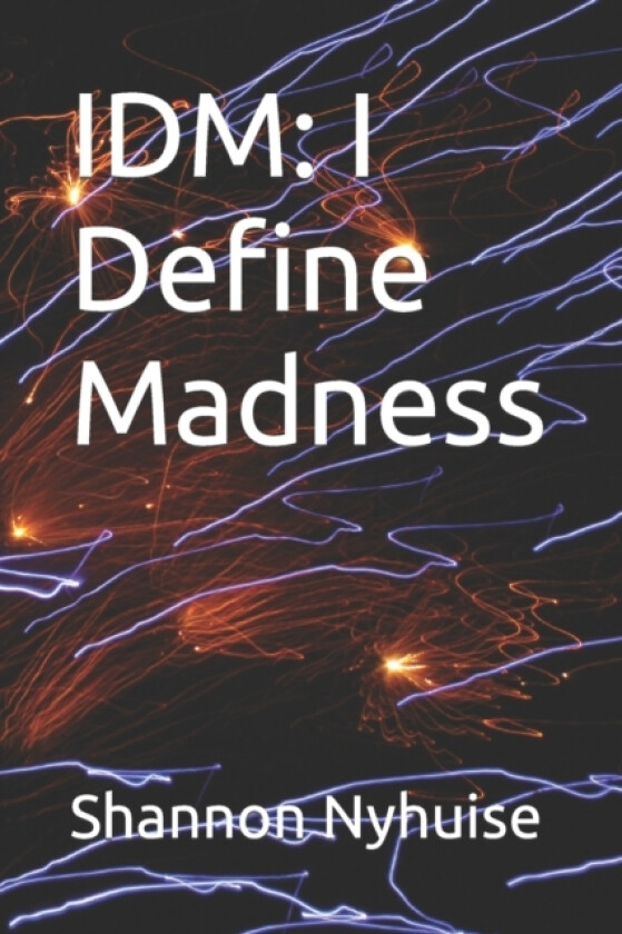 IDM av Shannon Nyhuise (Paperback)