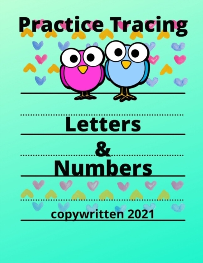 Practice Tracing Letters and Numbers av Niverson Lisa Ann Niverson (Paperback)