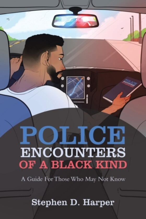 Police Encounters of a Black Kind av Stephen D Harper (Paperback)